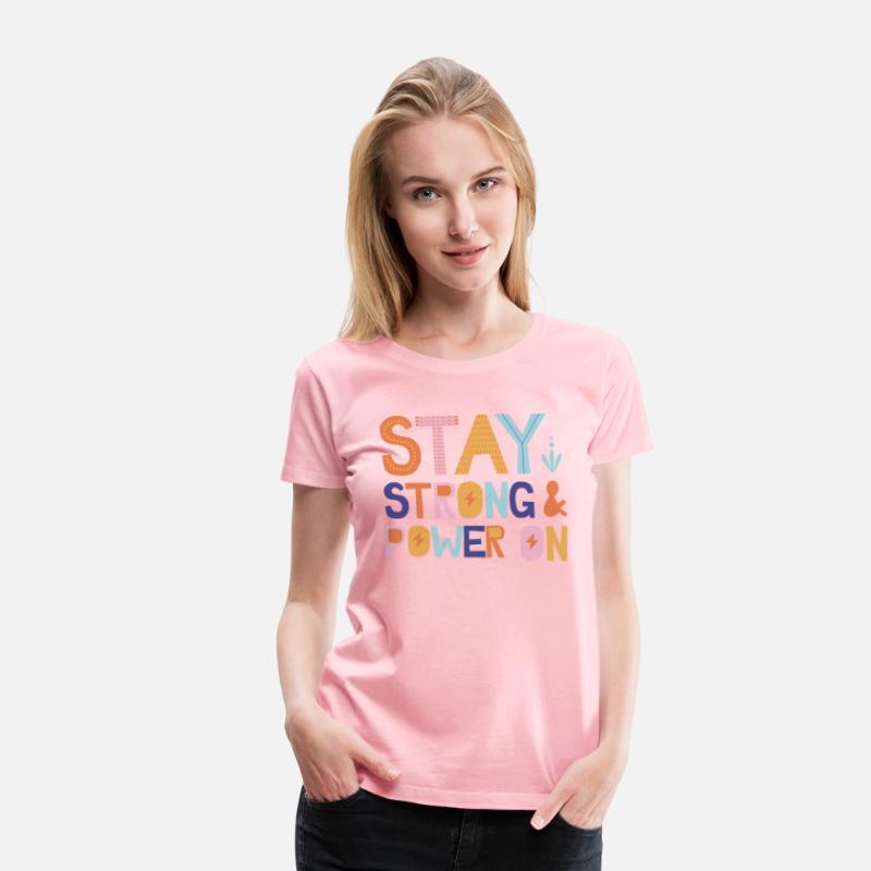 Stay Strong And Power On