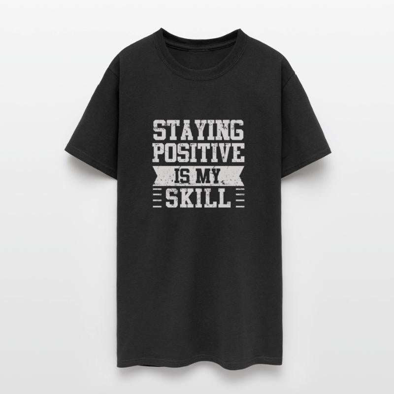 Staying Positive Is My Skill