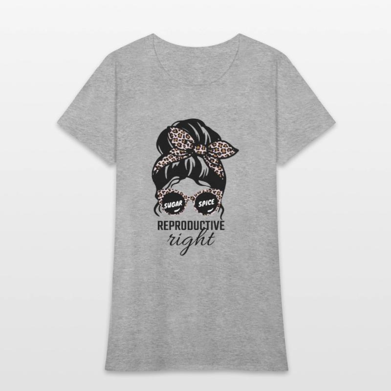 Sugar And Spice And Reproductive Rights Messy Bun