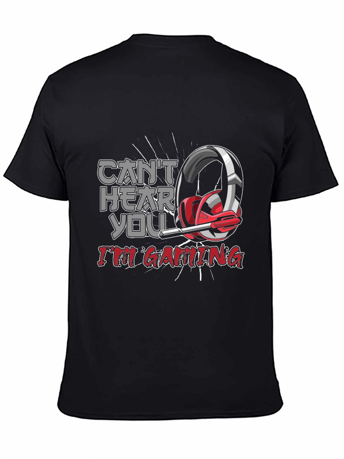 Gamer T-Shirt - Cant Hear You Im Gaming