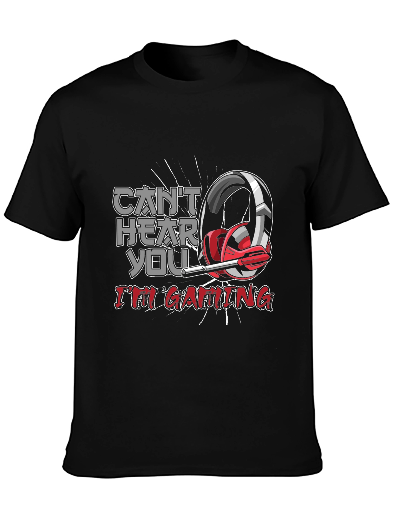 Gamer T-Shirt - Cant Hear You Im Gaming