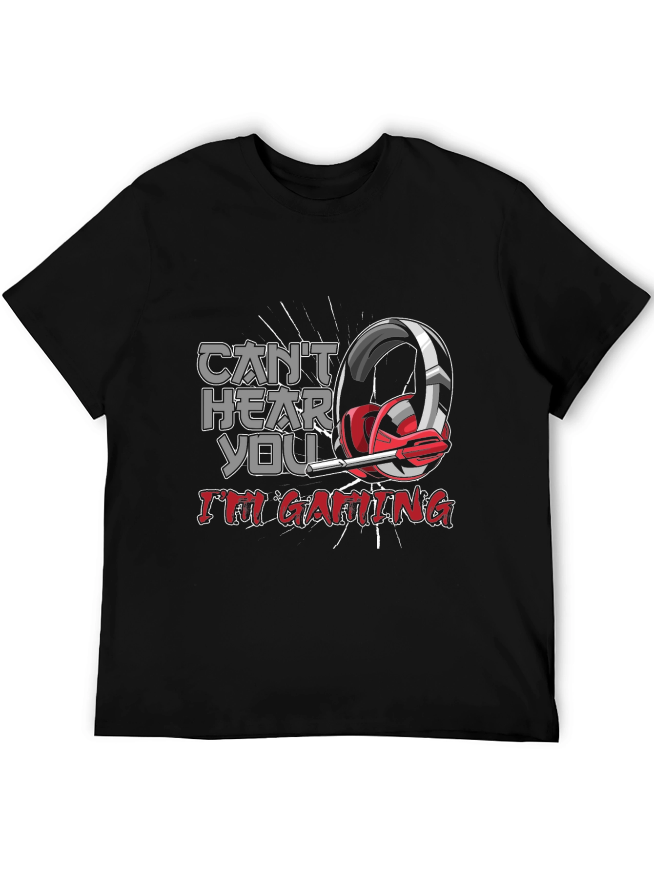 Gamer T-Shirt - Cant Hear You Im Gaming