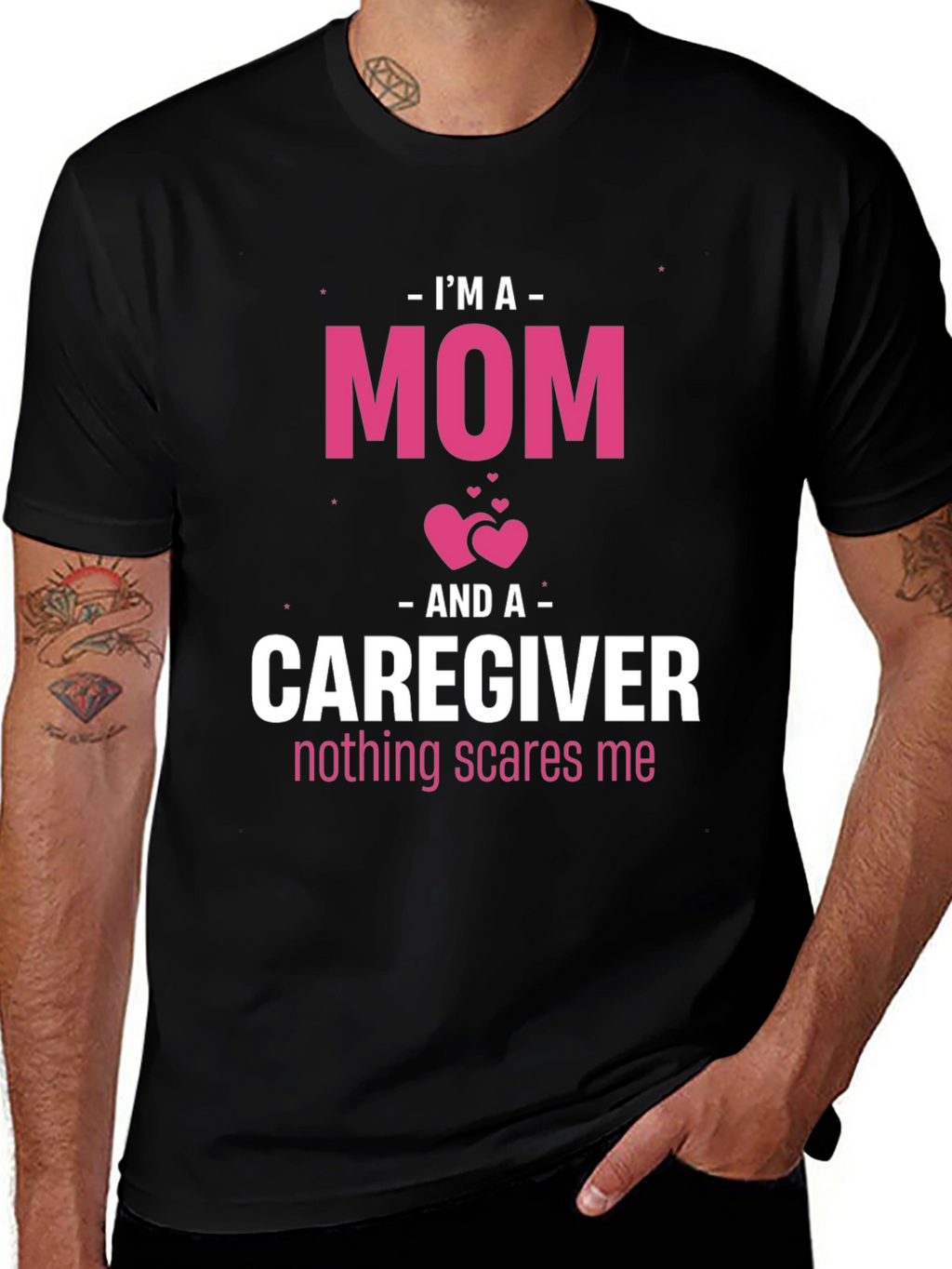 Im A Mom and Caregiver T-Shirt