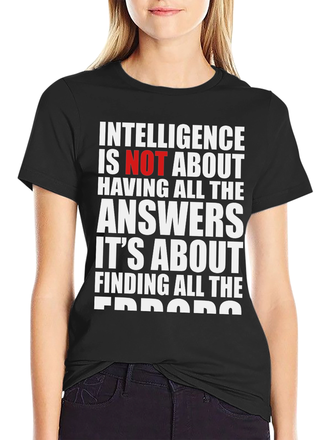 Intelligence About Finding Errors T-Shirt