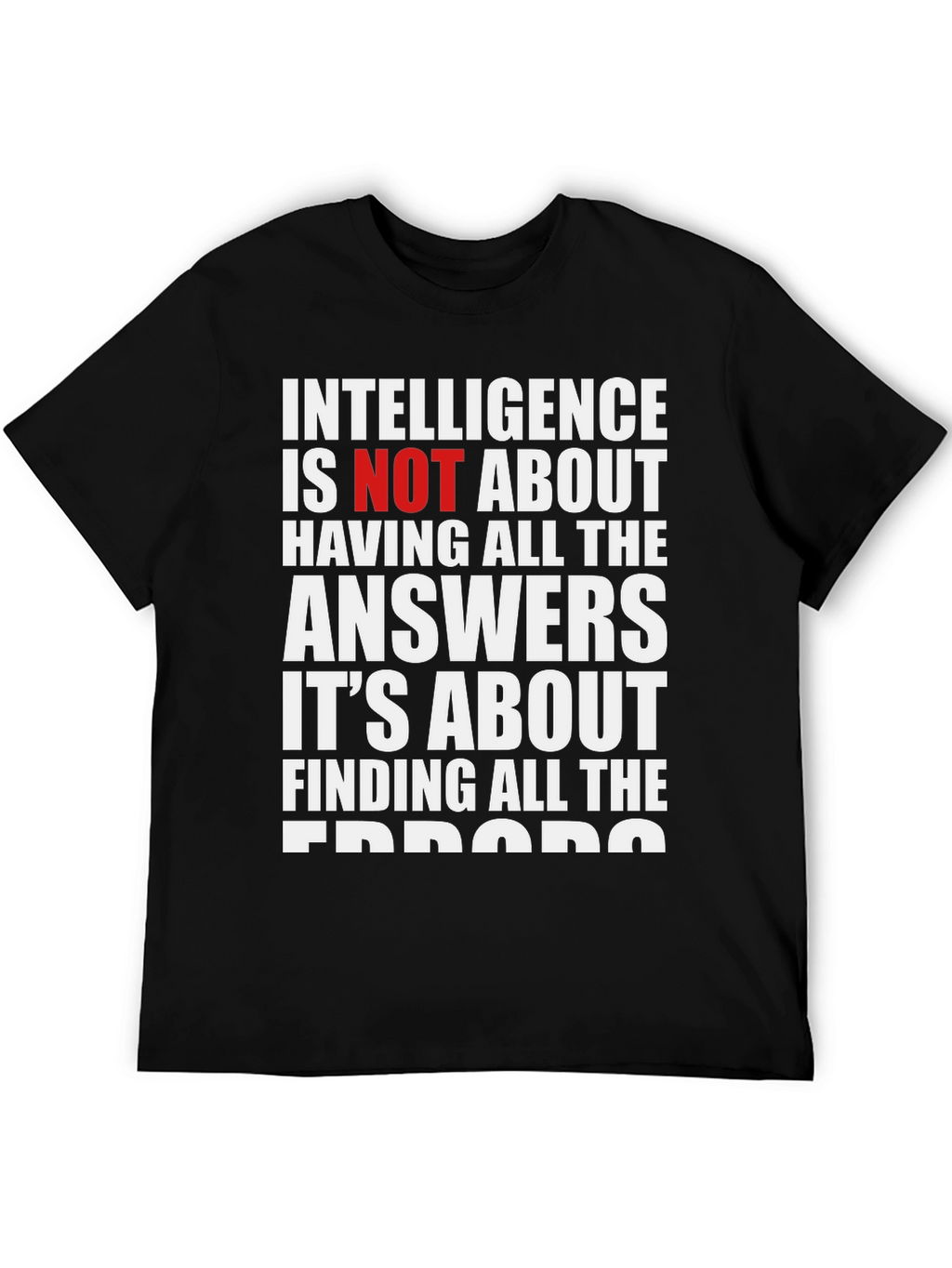 Intelligence About Finding Errors T-Shirt
