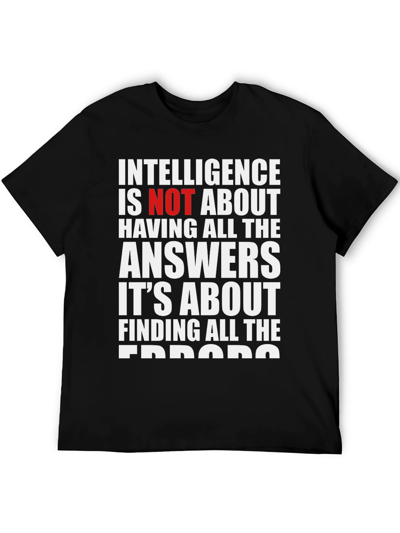 Intelligence About Finding Errors T-Shirt