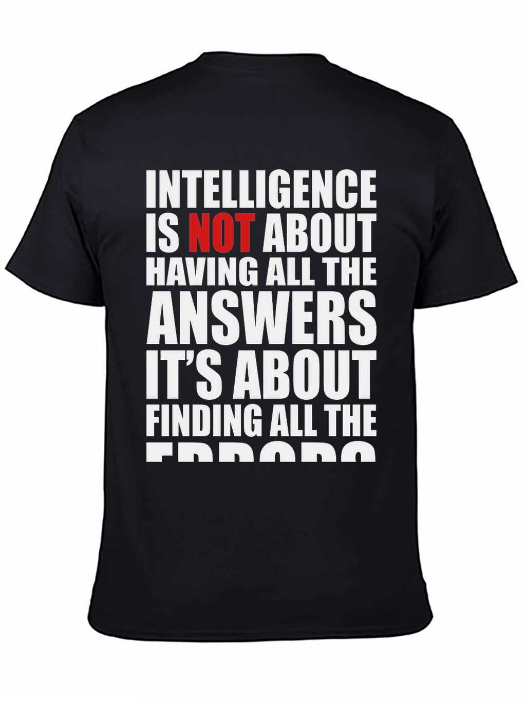 Intelligence About Finding Errors T-Shirt