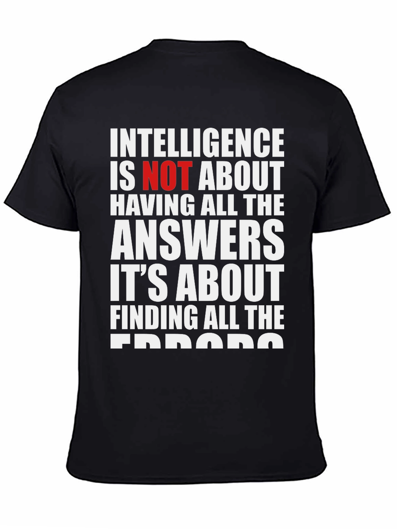 Intelligence About Finding Errors T-Shirt