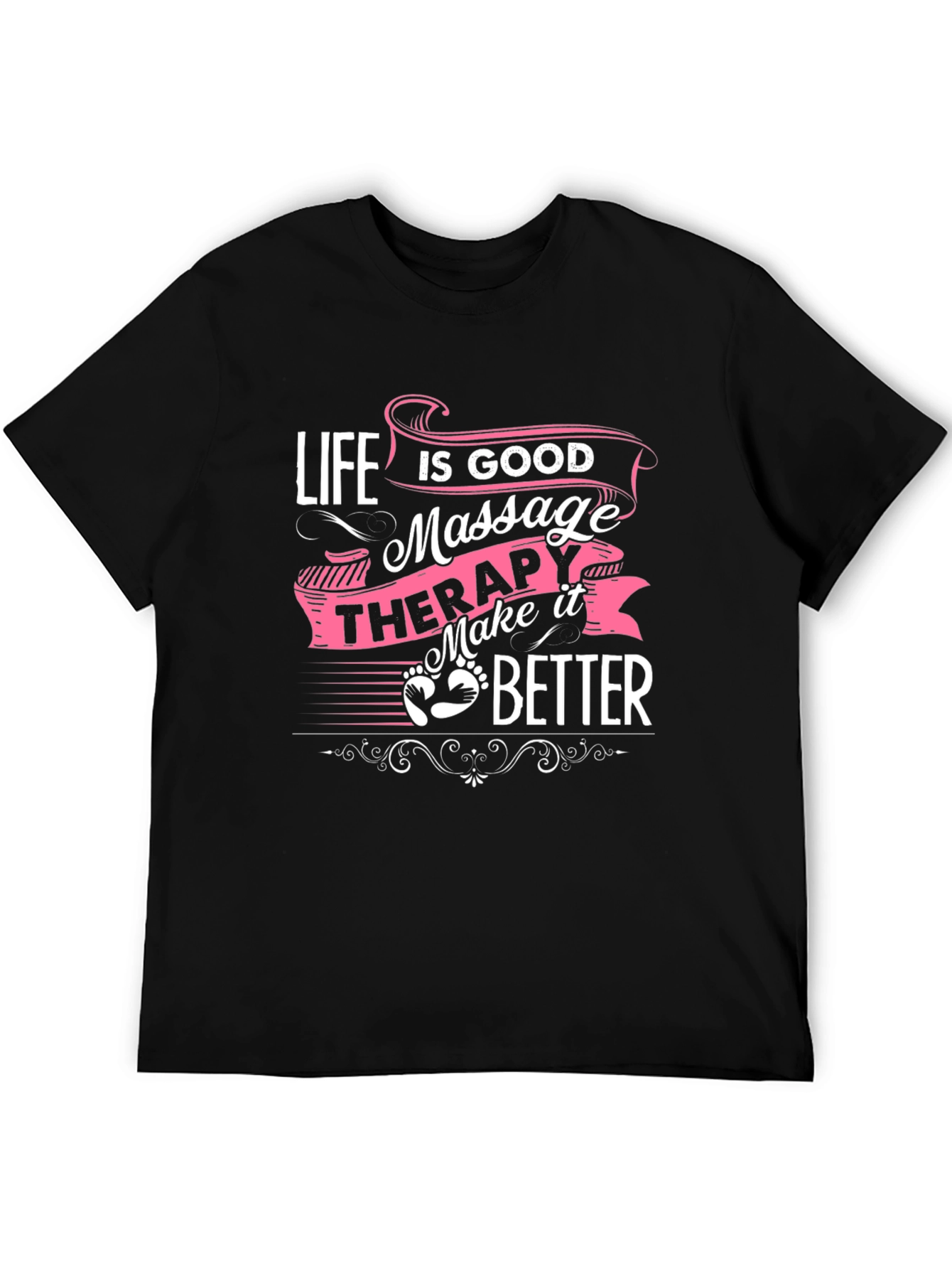 Life is Good Massage Therapy Black T-Shirt