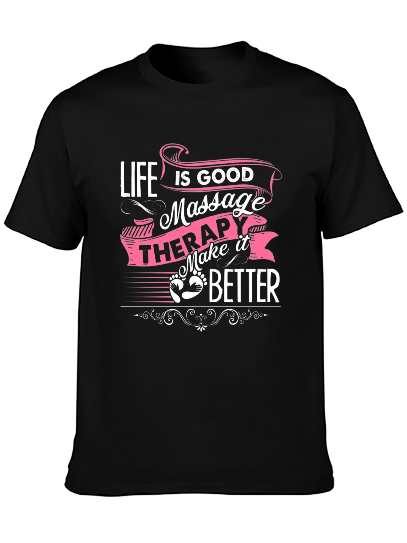 Life is Good Massage Therapy Black T-Shirt