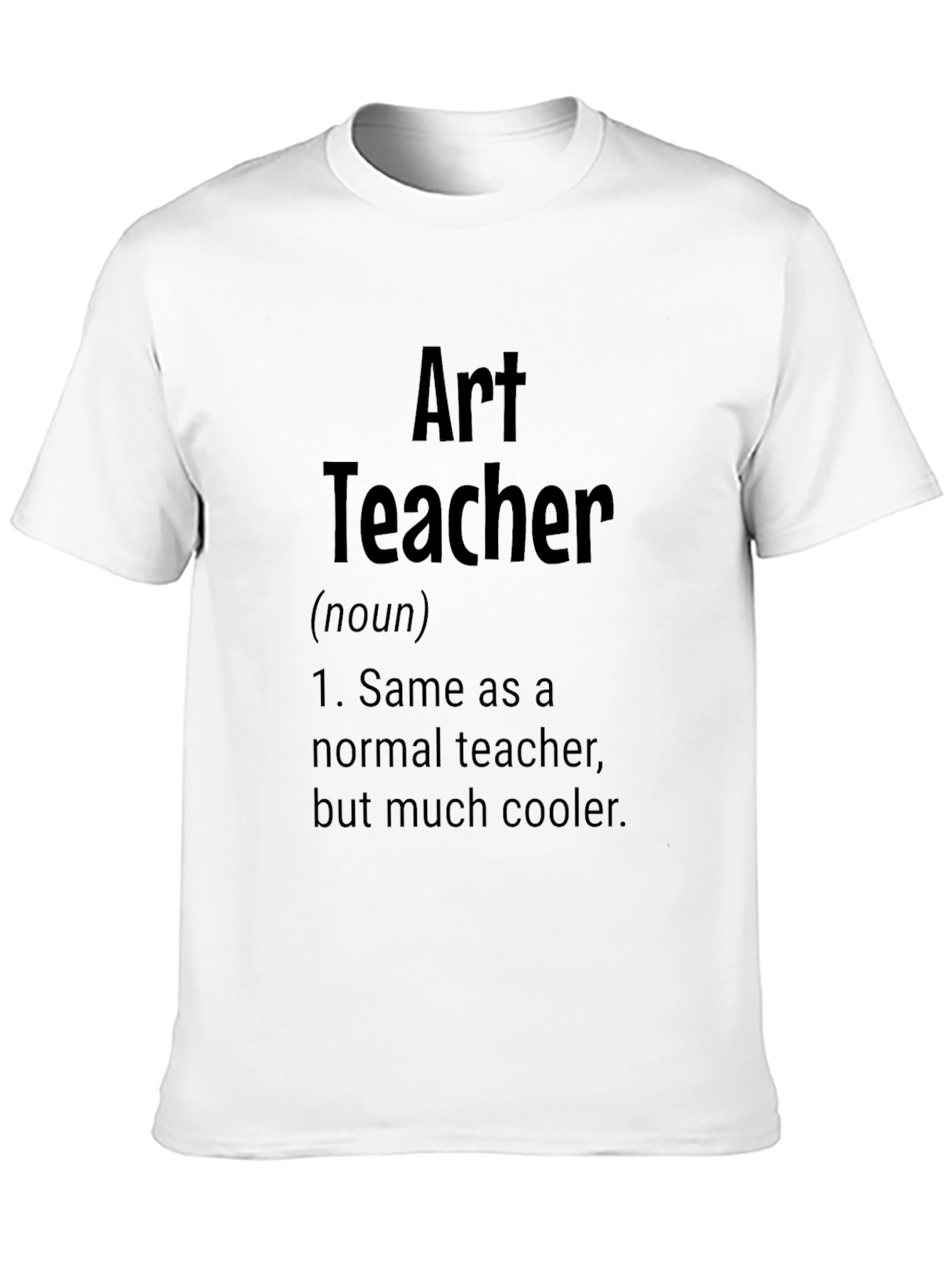 Art Teacher Definition Black T-Shirt - Cool Gift Idea