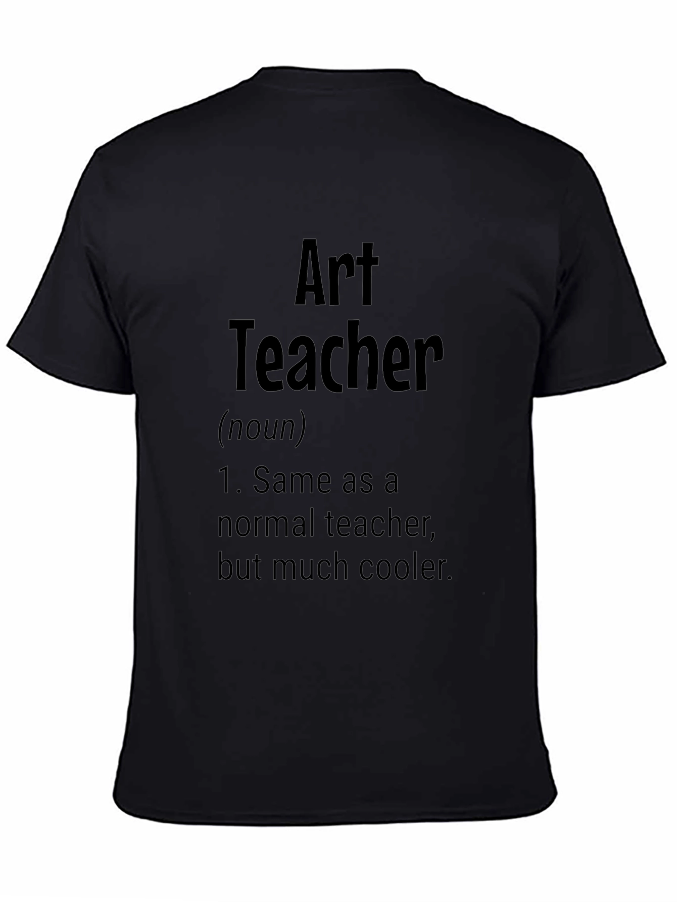 Art Teacher Definition Black T-Shirt - Cool Gift Idea