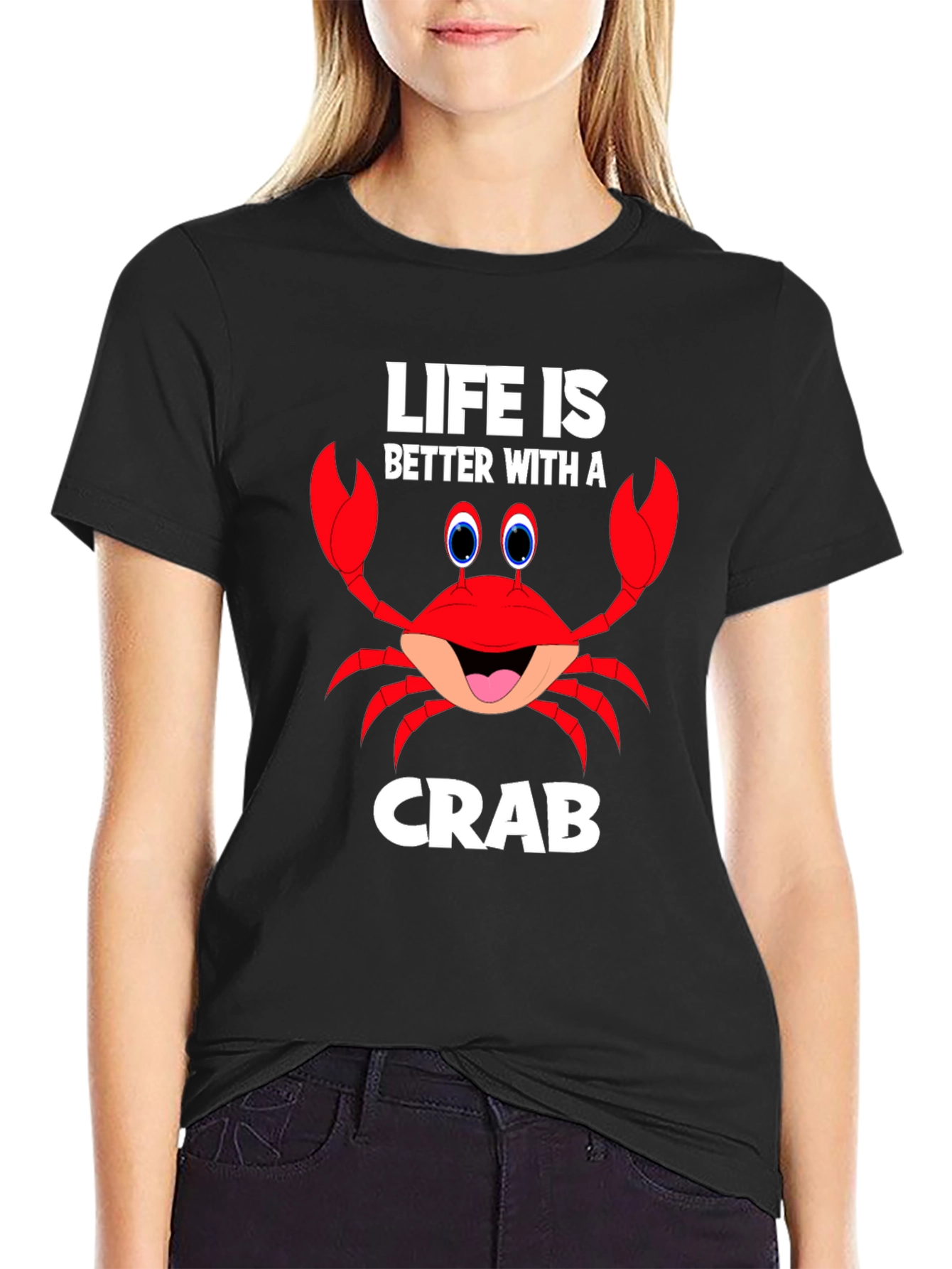 Life is Better with a Crab Funny Graphic T-Shirt