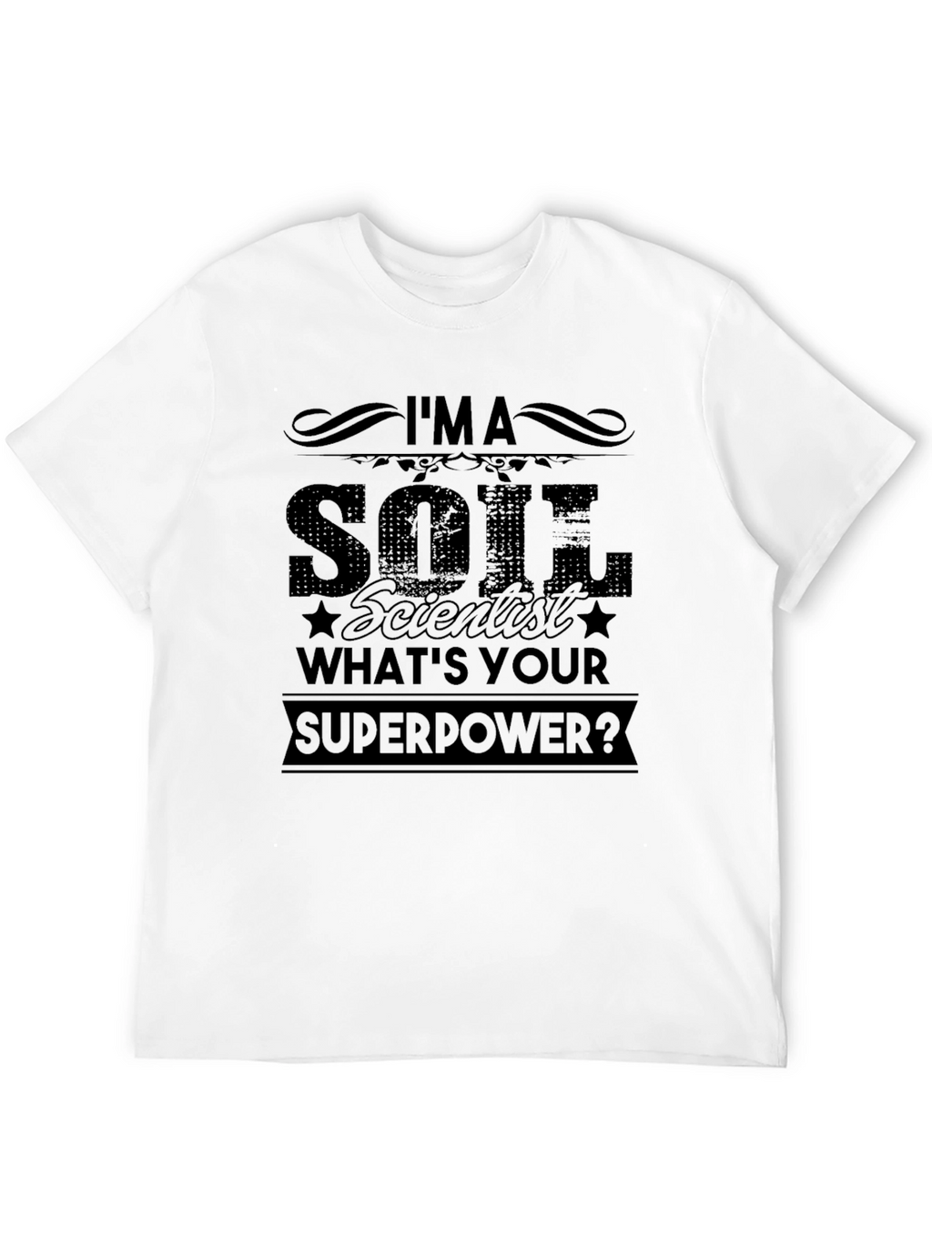 Soil Scientist Superpower Black T-Shirt