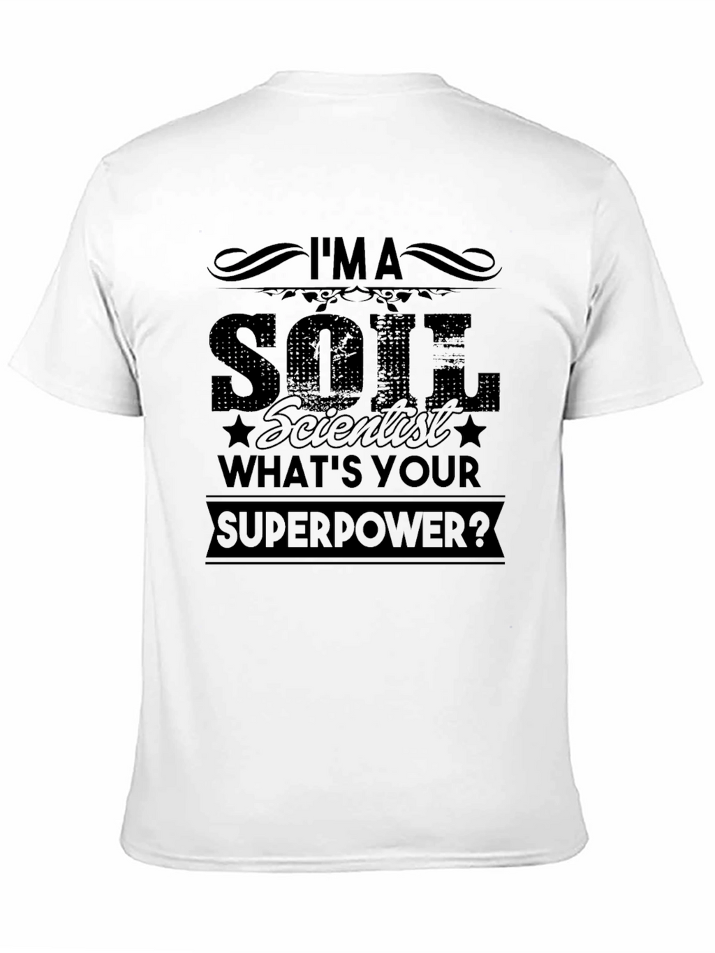 Soil Scientist Superpower Black T-Shirt