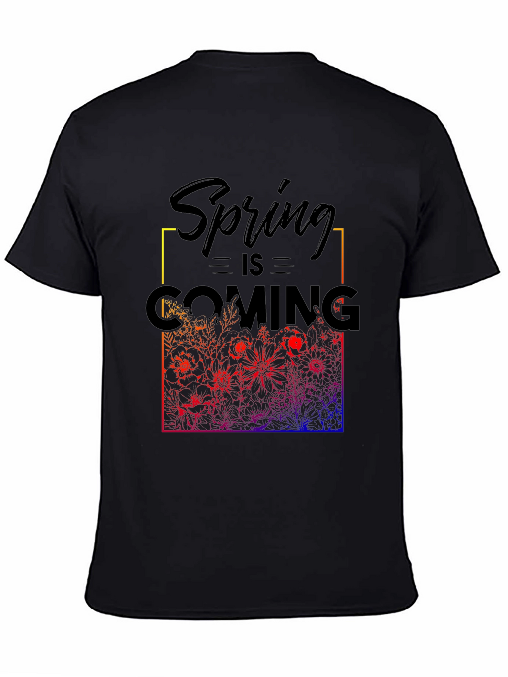 Spring is Coming T-Shirt - Floral Design