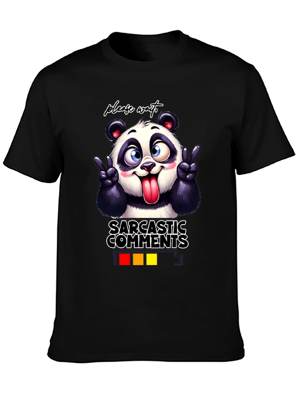 Sarcastic Comments Panda T-Shirt