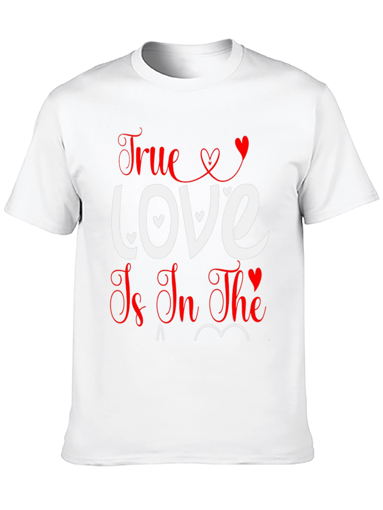 True Love T-Shirt - Valentines Day Tee
