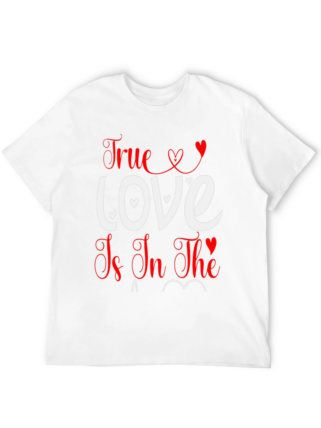 True Love T-Shirt - Valentines Day Tee