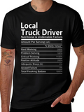 Local Truck Driver Nutritional Facts T-Shirt