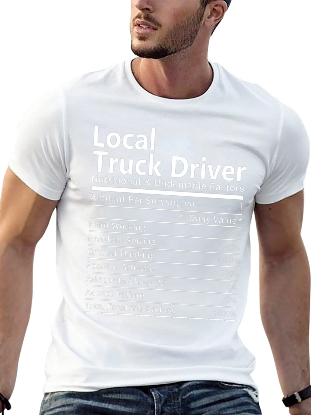 Local Truck Driver Nutritional Facts T-Shirt