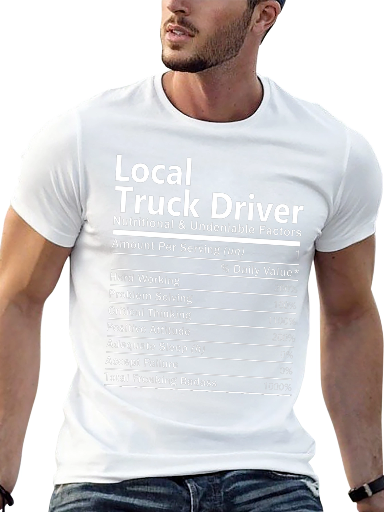 Local Truck Driver Nutritional Facts T-Shirt