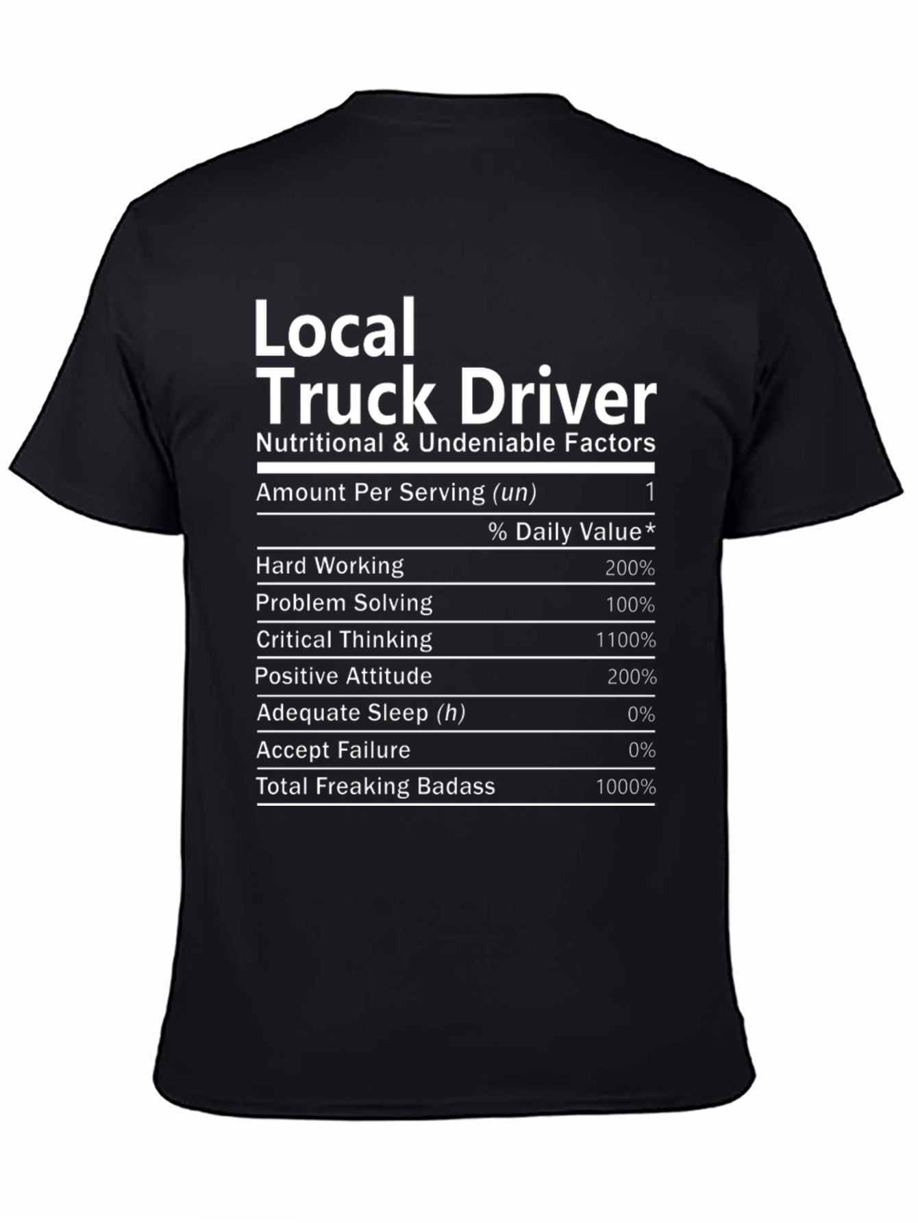Local Truck Driver Nutritional Facts T-Shirt