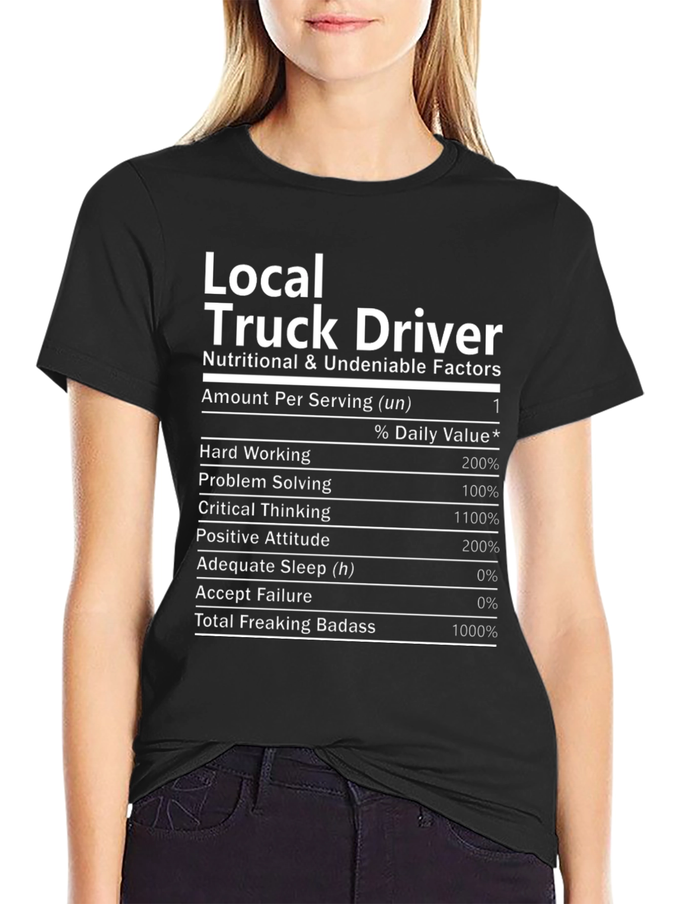 Local Truck Driver Nutritional Facts T-Shirt