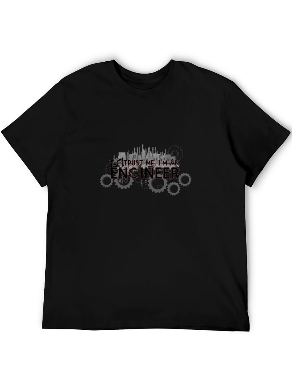 Trust Me Im an Engineer Black T-Shirt