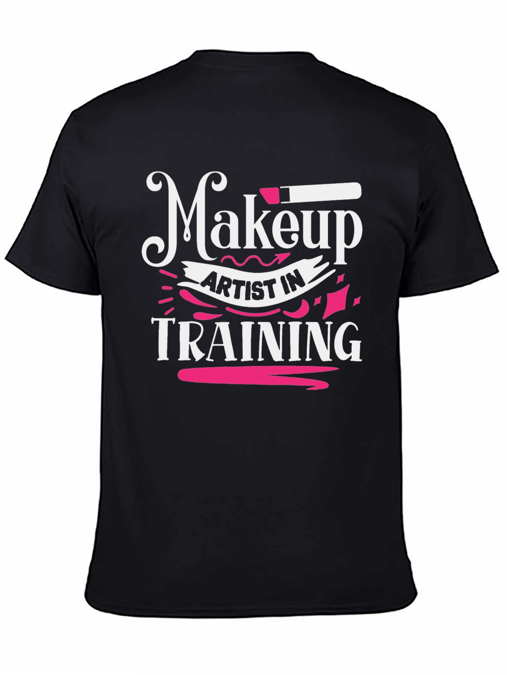 Makeup Artist In Training Graphic Tee