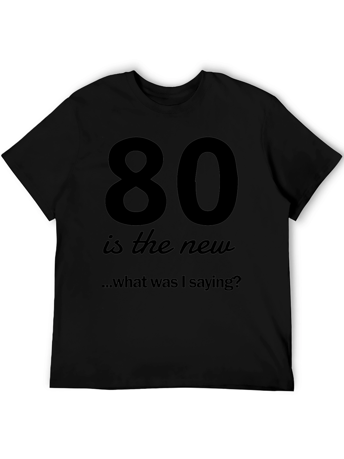 80 is the New Funny T-Shirt