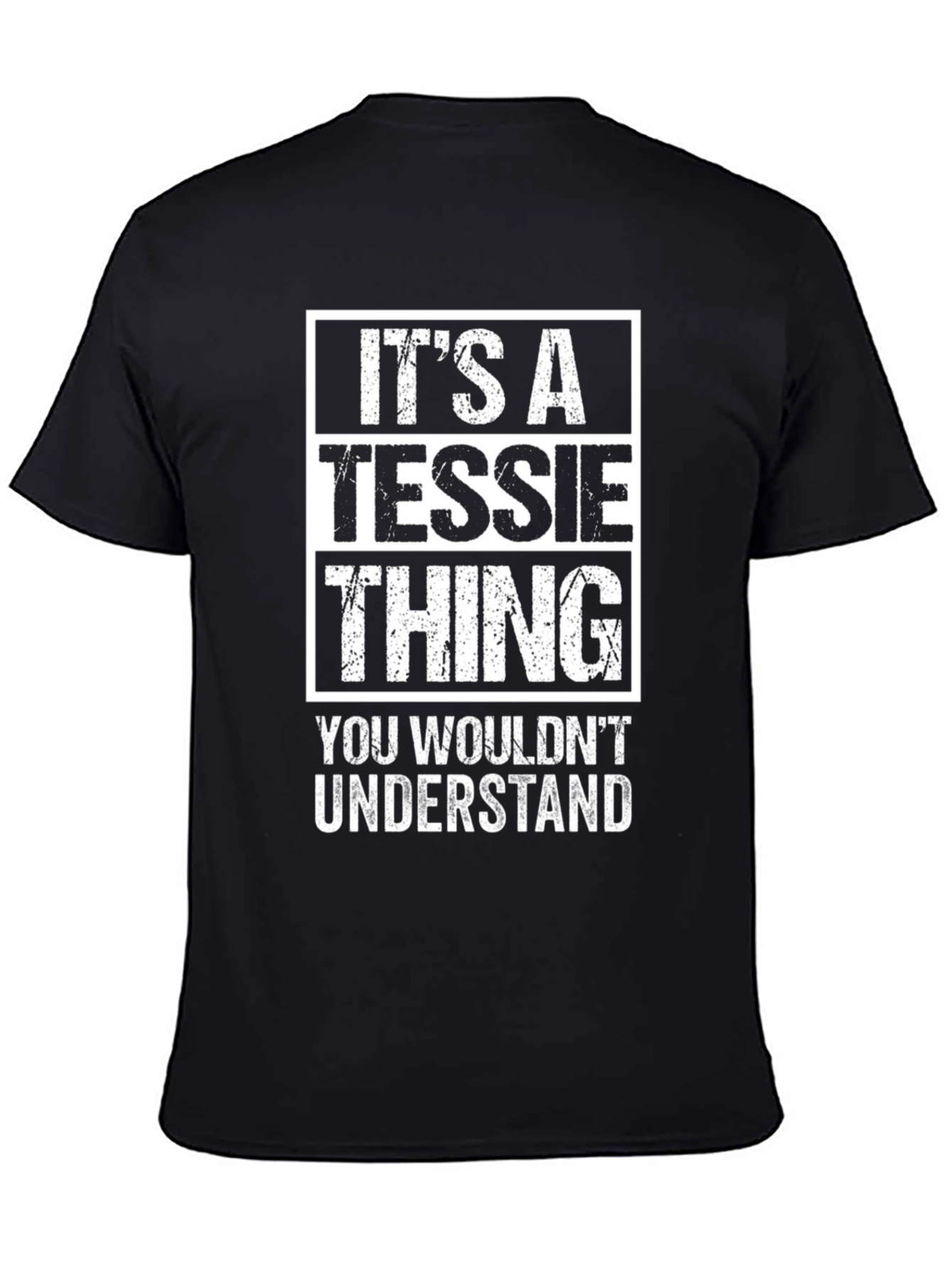 Its A Tessie Thing - Funny T-Shirt