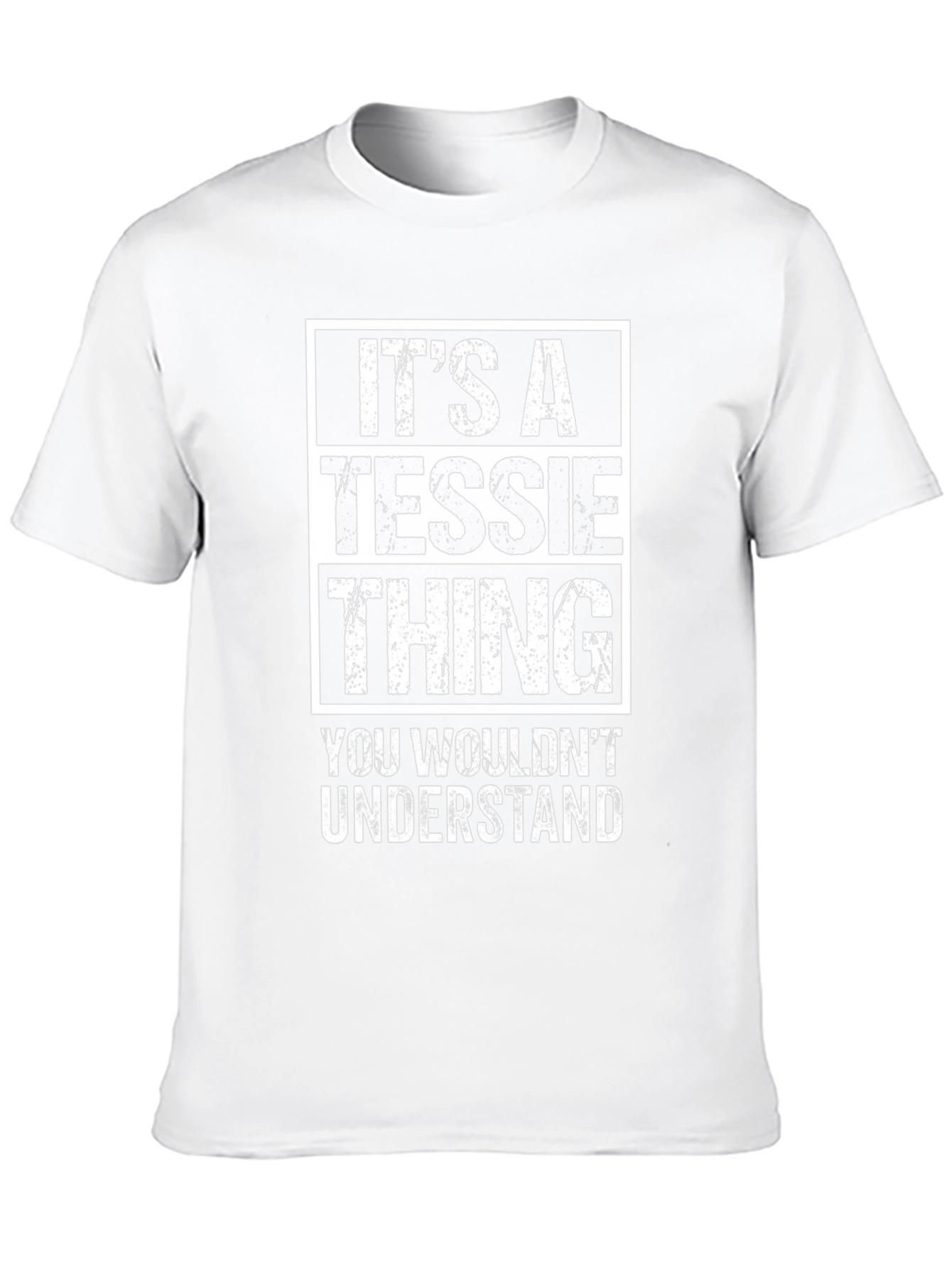 Its A Tessie Thing - Funny T-Shirt