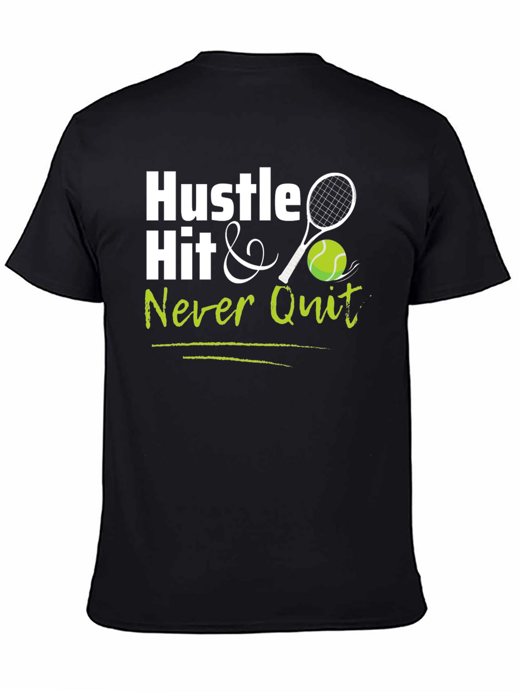 Hustle Hit Never Quit Black T-Shirt