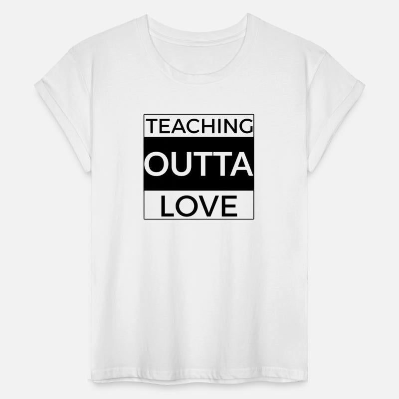 Teachning Outta Love