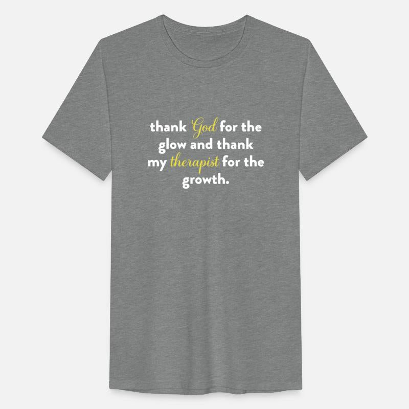 Thank God For The Glow And Thank My Therapist