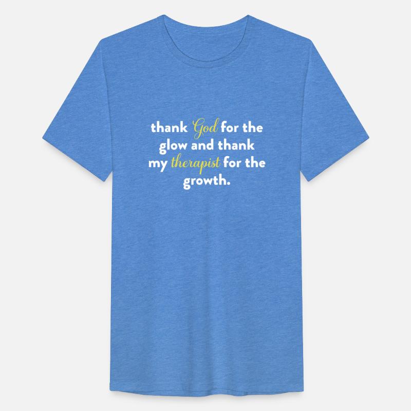 Thank God For The Glow And Thank My Therapist