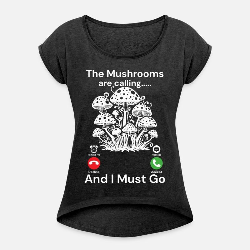 The mushrooms are calling and i must go | mashroom