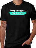 Deep Thoughts Blank Stares Graphic T-Shirt