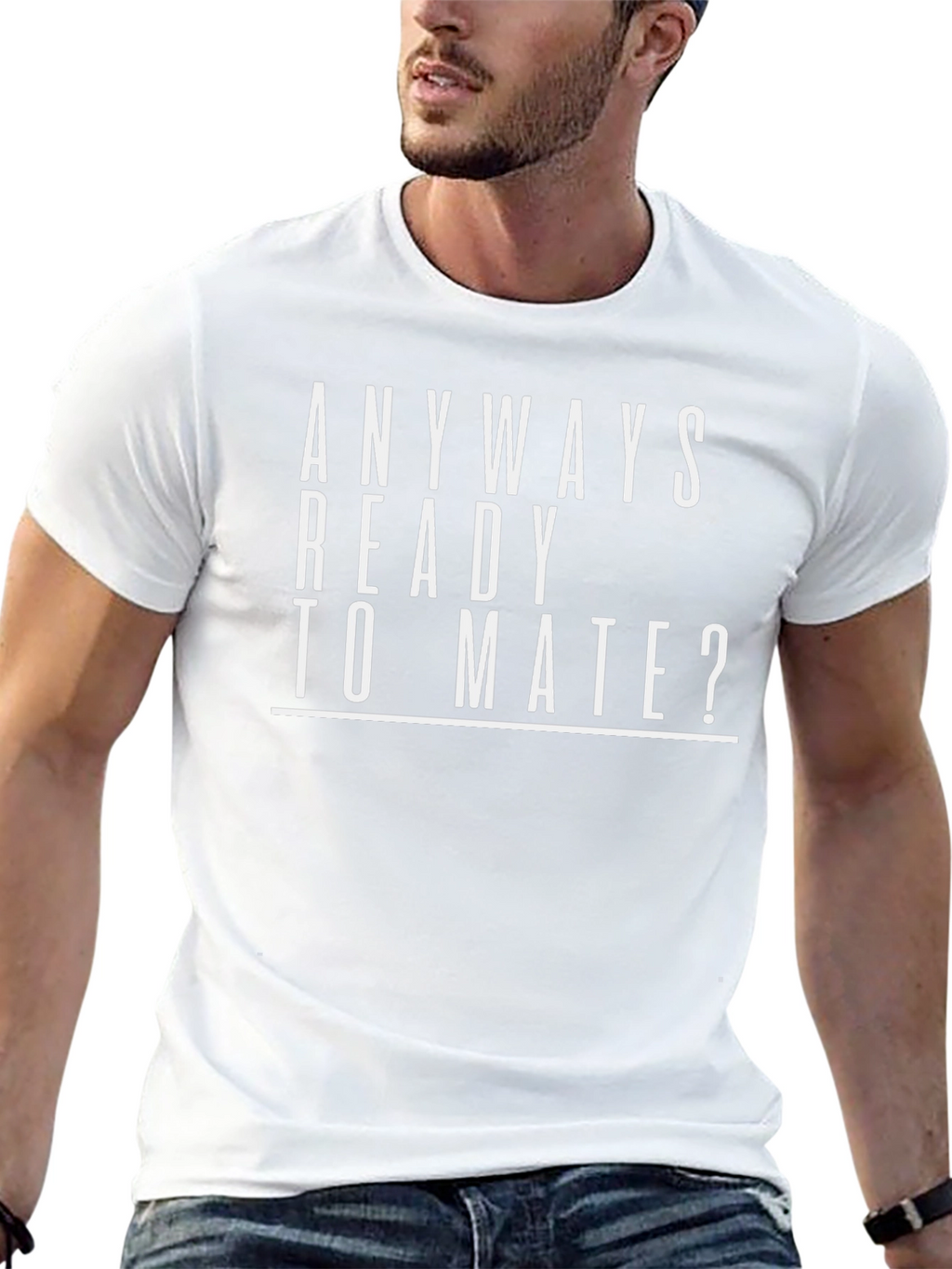 Anyways Ready To Mate? Funny T-Shirt