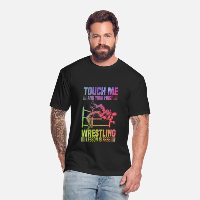 Touch Me And Your First Wrestling Lesson Is Free -