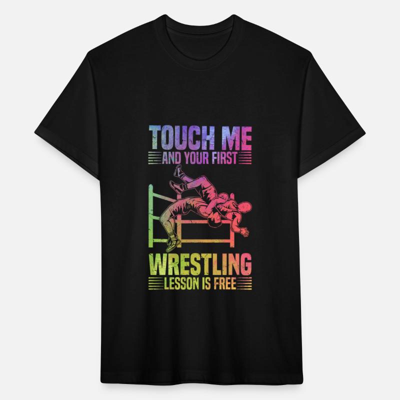 Touch Me And Your First Wrestling Lesson Is Free -