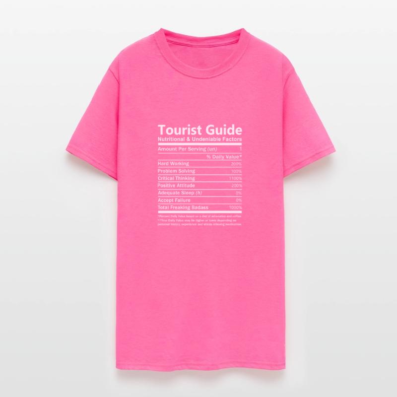 Tourist Guide T Shirt - Nutritional And Undeniable