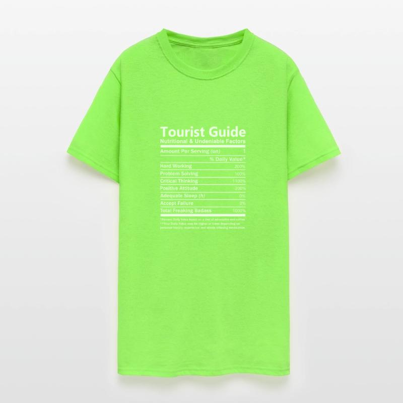 Tourist Guide T Shirt - Nutritional And Undeniable