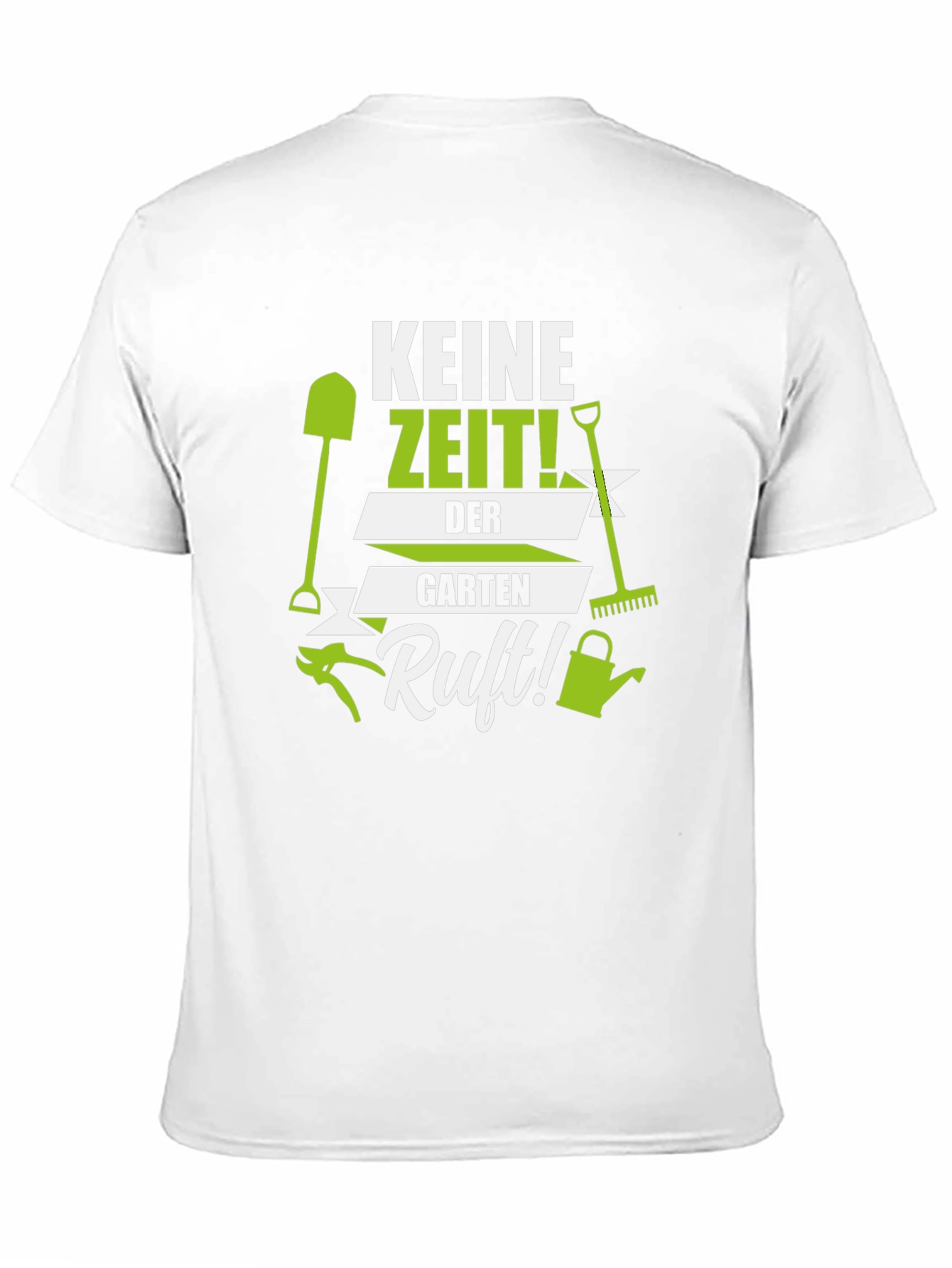 Gardening T-Shirt: Keine Zeit! Garten Ruft!