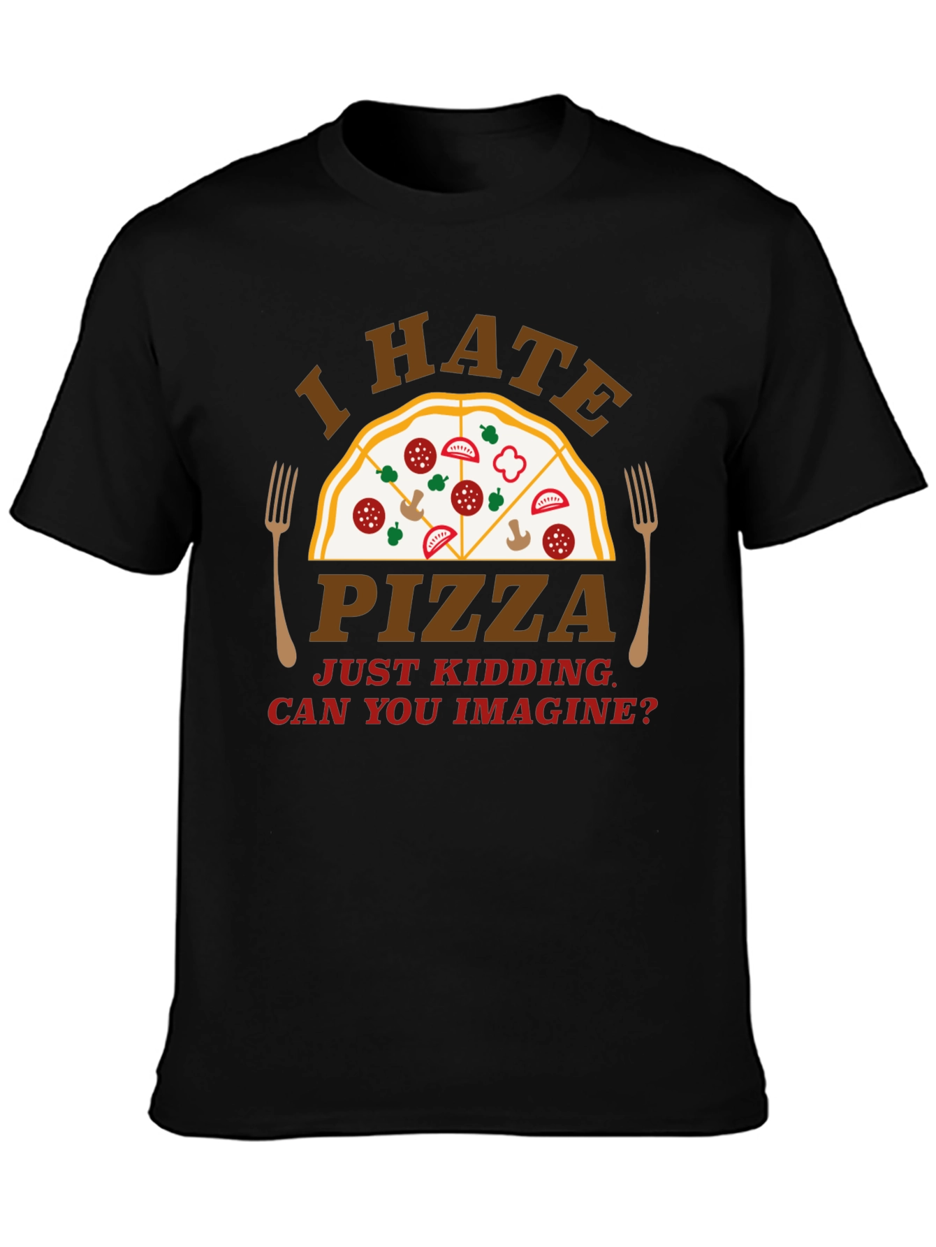 Funny I Hate Pizza Graphic Novelty T-Shirt