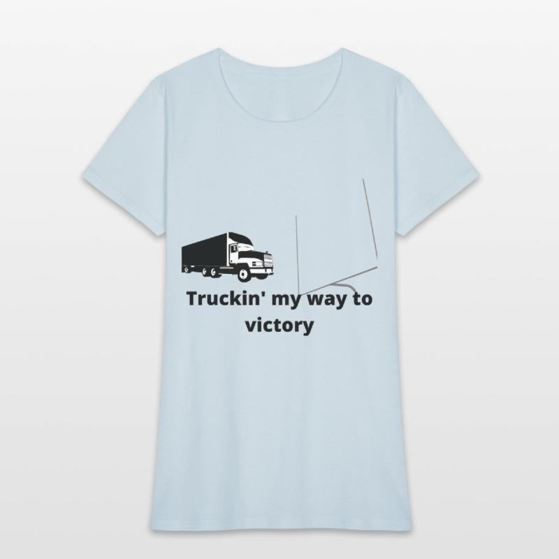 Truckin my way to victory