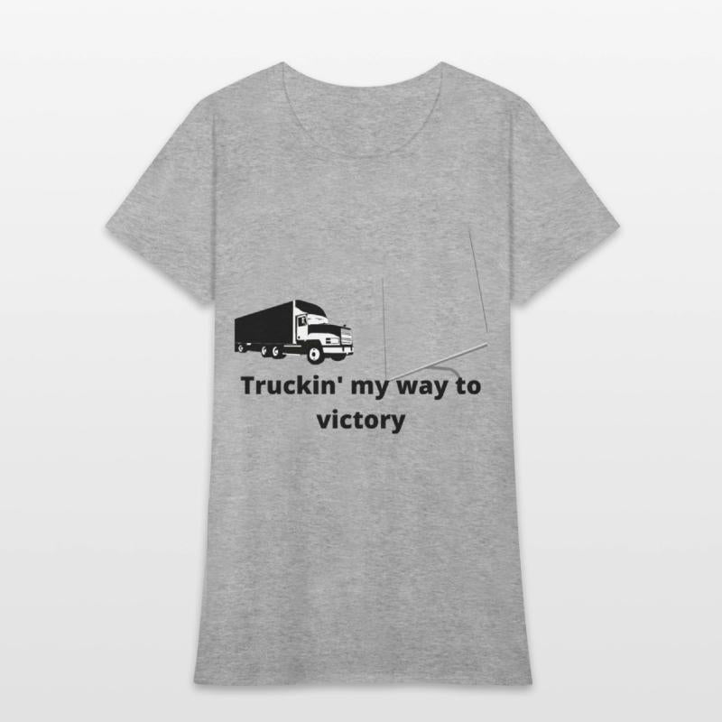 Truckin my way to victory