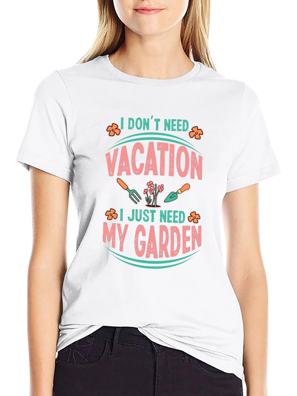 I Dont Need Vacation Gardening T-Shirt