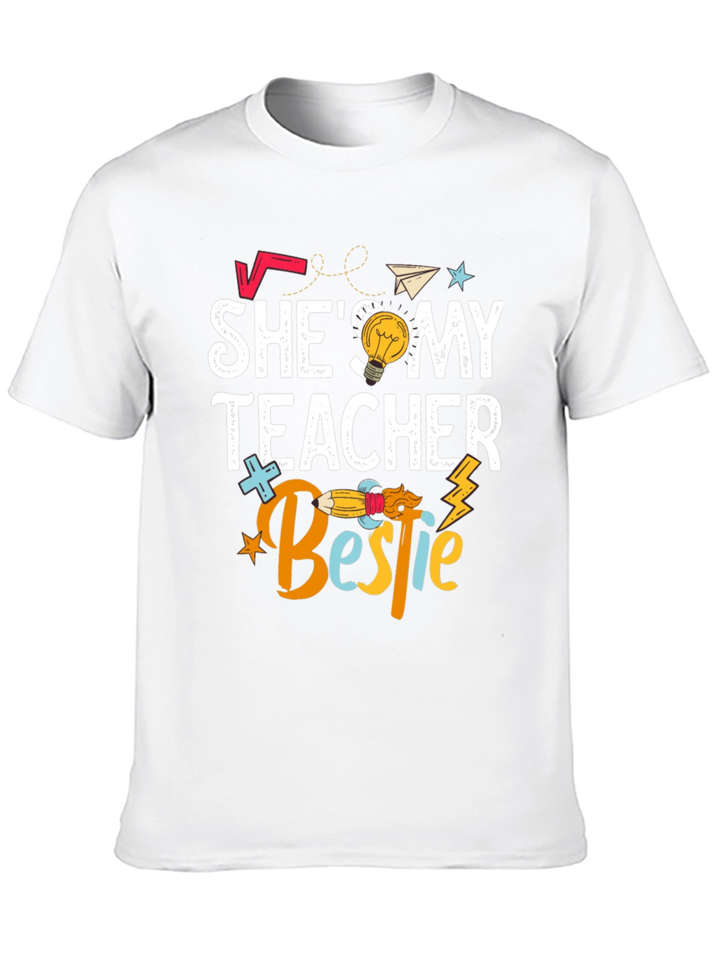 Shes My Teacher Bestie T-Shirt